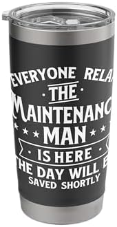 The Maintenance Man Is Here - Repair Worker Skilled Worker Stainless Steel Insulated Tumbler